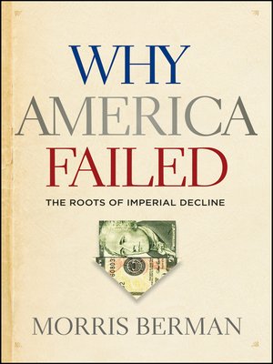 cover image of Why America Failed